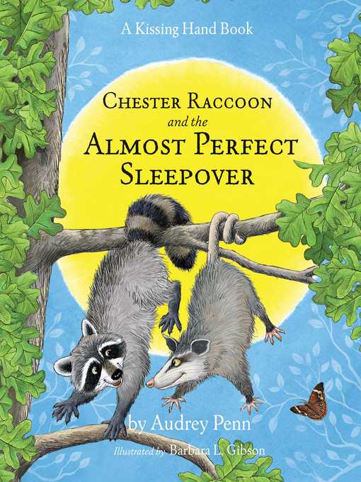 Title details for Chester Raccoon and the Almost Perfect Sleepover by Audrey Penn - Wait list